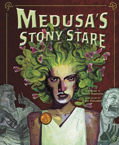 Medusa's Stony Stare (Greek Myths) by Jessica Gunderson