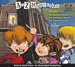 A to Z Mysteries: H-J (the Haunted Hotel, the Invisible Island, the Jaguar's Jewel