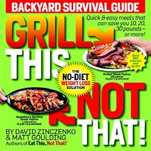 Grill This, Not That!