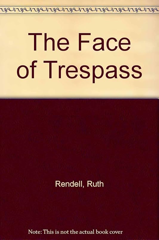 The Face of Trespass by Ruth Rendell