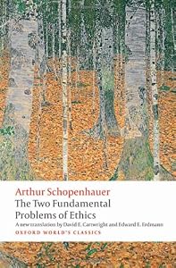 The Two Fundamental Problems of Ethics (Oxford World's Classics)