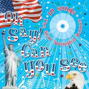 Oh Say Can You See