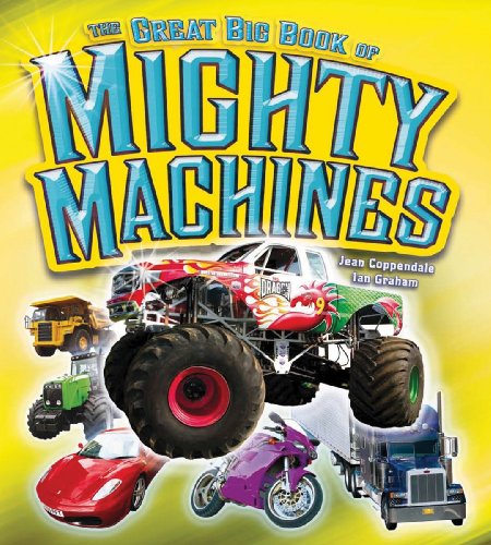 The Great Big Book of Mighty Machines by Jean Coppendale