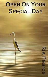 Open On Your Special Day by Ria Pearce
