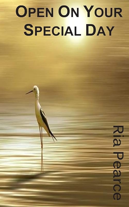 Open On Your Special Day by Ria Pearce