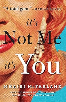 It's Not Me, It's You