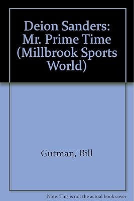 Deion Sanders: Mr. Prime Time (Millbrook Sports World)