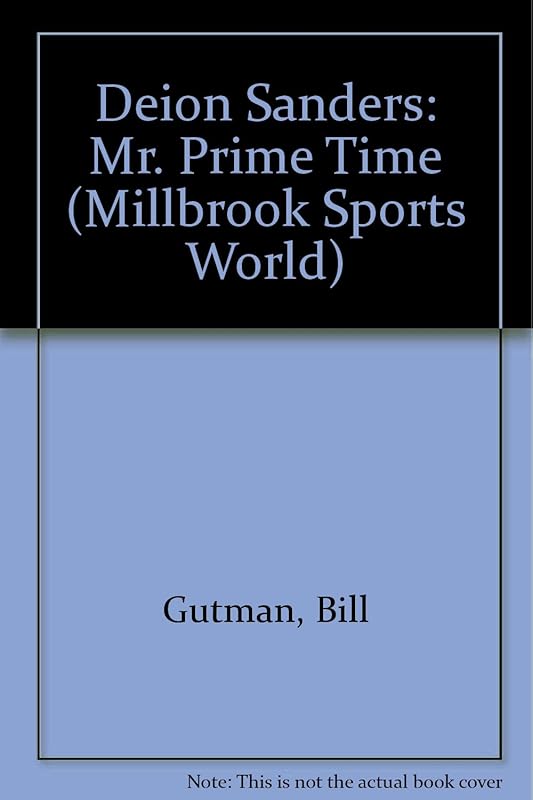 Deion Sanders: Mr. Prime Time (Millbrook Sports World) by Bill Gutman