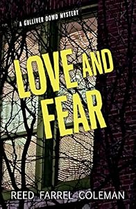 Love and Fear: A Gulliver Dowd Mystery