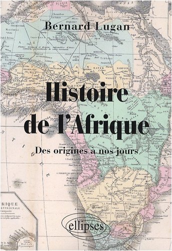 Histoire de l'Afrique des origines à nos jours