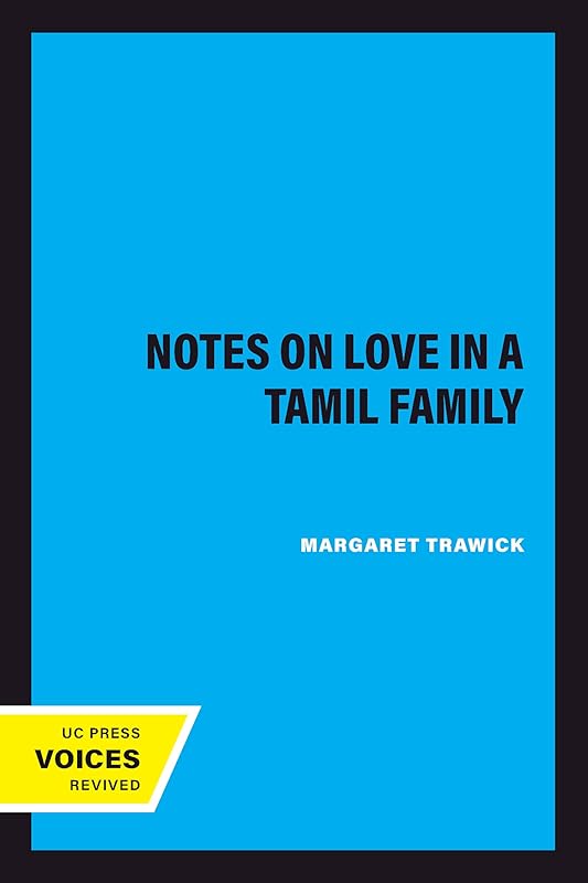 Notes on Love in a Tamil Family by Margaret Trawick
