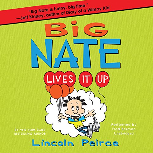 Big Nate Lives It Up: Library Edition by Lincoln Peirce