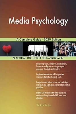 Media Psychology A Complete Guide - 2020 Edition