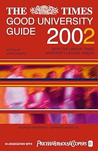 The Times Good University Guide 2002: With the Unique Times University League Tables by John O'Leary