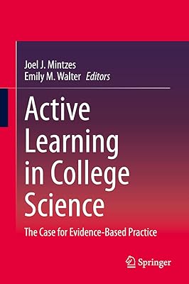Active Learning in College Science: The Case for Evidence-Based Practice