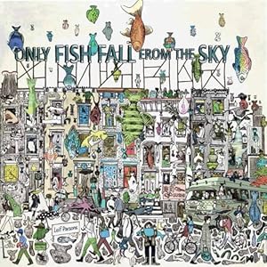 Only Fish Fall From the Sky by Leif Parsons