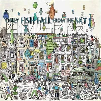 Only Fish Fall From the Sky