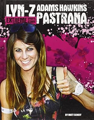 Lyn-Z Adams Hawkins Pastrana