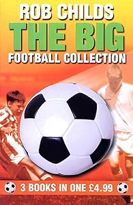 The Big Football Collection: 3 Books in One