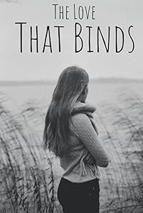 The Love That Binds (The Binded Series) by Emma Holt