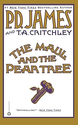 The Maul and the Pear Tree: The Ratcliffe Highway Murders, 1811