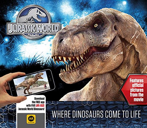 Jurassic World: Where Dinosaurs Come to Life by Carlton Books