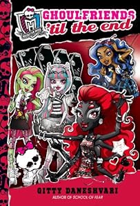 Monster High: Ghoulfriends 'til the End