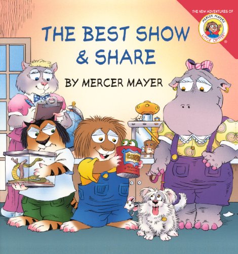 The Best Show & Share by Mercer Mayer