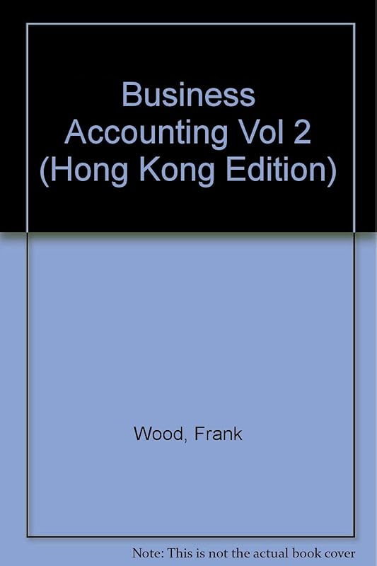Business Accounting Vol 2 (Hong Kong Edition) by Frank Wood