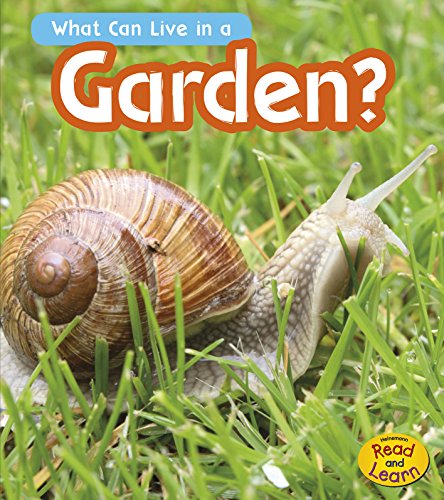 What Can Live in the Garden? by John-Paul Wilkins