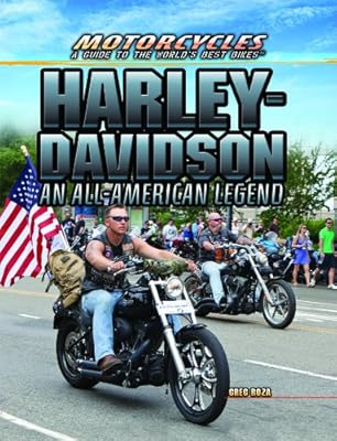 Harley-Davidson: An All-American Legend