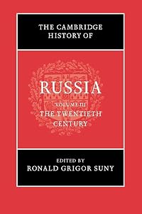 The Cambridge History of Russia: Volume 3, The Twentieth Century by Ronald Grigor Suny
