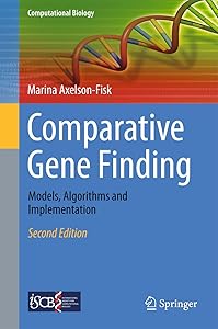 Comparative Gene Finding: Models, Algorithms and Implementation (Computational Biology Book 20) by Marina Axelson-Fisk