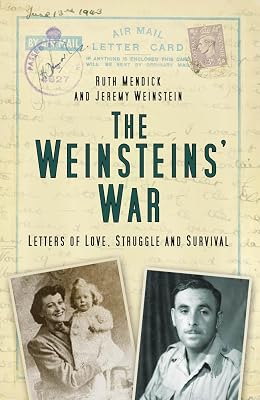 Weinsteins' War: Letters of Love, Struggle and Survival
