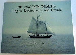 Tancook Whalers: Origins, Rediscovery and Revival by Robert C. Post