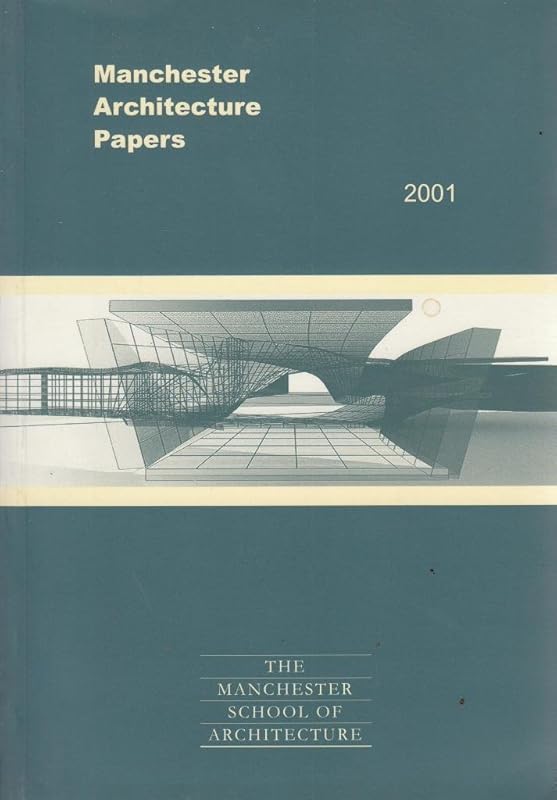 Manchester architecture papers, 2001 by unknown author
