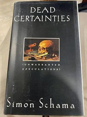 Dead Certainties: (Unwarranted Speculations)
