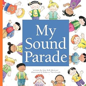 My Sound Parade by Jane Belk Moncure