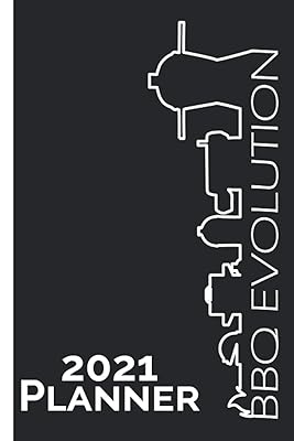 Weekly & Monthly Planner: BBQ Planner One Year 6"x 9" 120 page Journal and Organizer: Calendar Schedule + Agenda: BBQ Evolution Design - Fire to ... Competitions or use it as your daily journal.