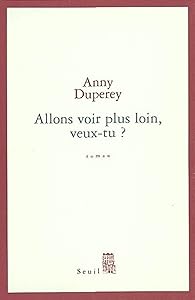 Allons voir plus loin, veux-tu ? (Cadre rouge) (French Edition) by Anny Duperey