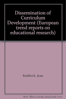 The dissemination of curriculum development: Current trends (European trend reports on educational research)