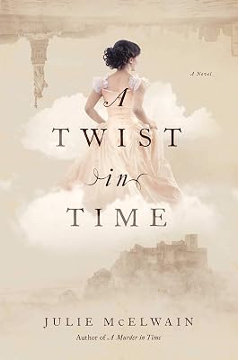A Twist in Time: A Novel (Kendra Donovan Mystery Book 2)