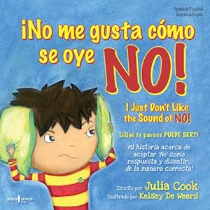 I No Me Gusta Como Se Oye No! (Spanish Edition) (Lo Mejor Que Puedo Ser / Best Me I Can Be)