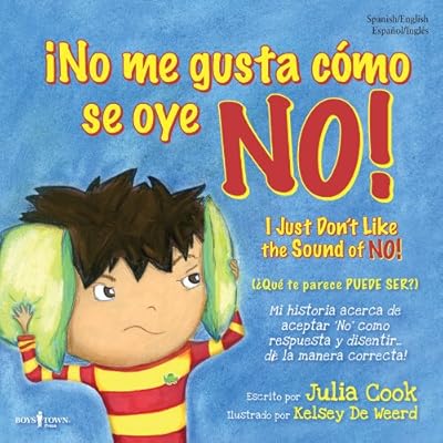 I No Me Gusta Como Se Oye No! (Spanish Edition) (Lo Mejor Que Puedo Ser / Best Me I Can Be)