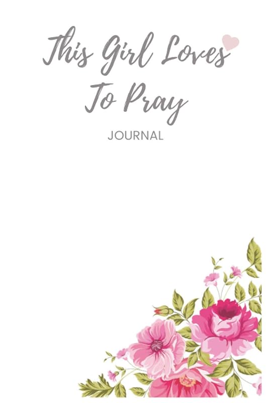This Girl Loves To Pray by Hanah St.Rose