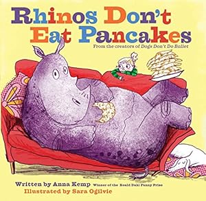 Rhinos Don't Eat Pancakes