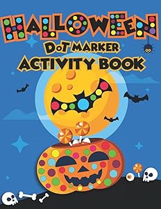 Halloween Dot Markers Activity Book: Halloween Fun Dot Marker Activity Coloring Book , Dot Coloring Book For Kids & Toddlers , (8.5"x11"inch).