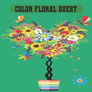 Color Floral Guest Book: Guest Book Rustic Guestbook For Wedding, Bridal Shower, Birthday