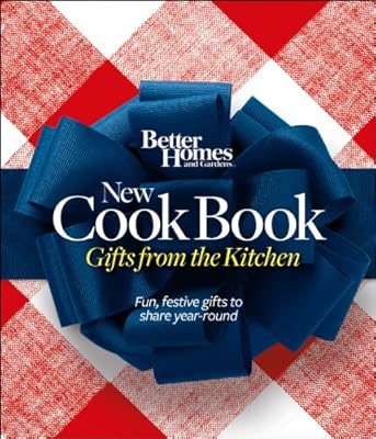 Better Homes and Gardens New Cook Book 15th Edition: Gifts from the Kitchen