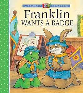 Franklin Wants a Badge (A Franklin TV Storybook)